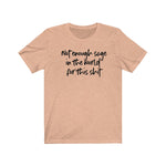 Not Enough Sage Unisex Short Sleeve Tee