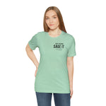 Just Sage IT T-Shirt