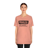 Privilege definition Short Sleeve Tee
