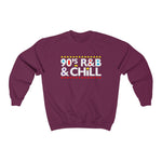 90's R&B and Chill unisex sweatshirt