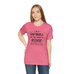 Craftoholic, but on the road to Recovery Unisex Crew Cotton Blend Shirt