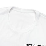 Just Sage IT T-Shirt