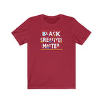 Black Creatives Matter Culture  Short Sleeve Tee