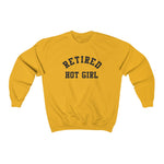 Retired Hot Girl  Shirt  Unisex Sweatshirt