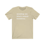 Minding My Black Owned Business BHM Celebration Unisex Short Sleeve Tee