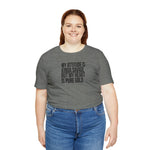 My Attitude is Kinda Savage but My Heart T-Shirt