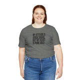 My Attitude is Kinda Savage but My Heart T-Shirt