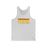 If your Activism is not Intersectional Unisex Tank Top @PortiaNoir