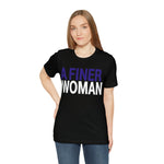 A FINER Woman  #J16 Short Sleeve Tee