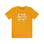 Black Creatives Matter Culture  Short Sleeve Tee