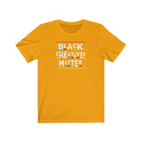 Black Creatives Matter Culture  Short Sleeve Tee