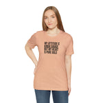 My Attitude is Kinda Savage but My Heart T-Shirt