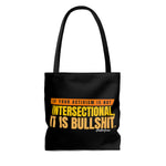If your Activism is not  Intersectional Canvas Tote Bag