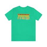 if your Activism is not Intersectional  Short Sleeve Tee @PortiaNoir
