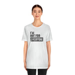 I'm not for everyone Unisex Short Sleeve Tee