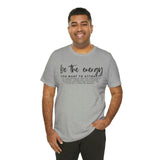 Be The Energy You Want To Attract Unisex Crew Cotton Blend Shirt