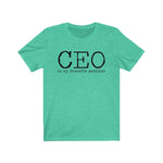 CEO is my favorite position T-Shirt