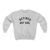 Retired Hot Girl  Shirt  Unisex Sweatshirt