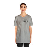 Just Sage IT T-Shirt