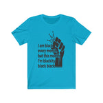 Black Lives Matter: BLACK every Month T-Shirt