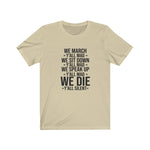 Black Lives Matter: We March Y'all MAD, We sit down Y'all MAD T-Shirt