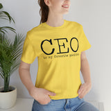 CEO is my favorite position T-Shirt