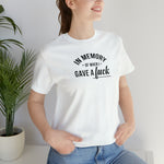 In Memory of When I Gave A T-Shirt