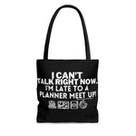 I'm Late to a Planner Meet UP Canvas Tote Bag