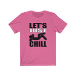 Let's Just Chill #GoodVibes Unisex Jersey Short Sleeve Tee