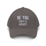 Be You They'll Adjust #GoodVibes Adjustable Unisex Twill Hat
