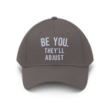 Be You They'll Adjust #GoodVibes Adjustable Unisex Twill Hat
