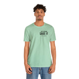 Just Sage IT T-Shirt