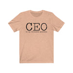 CEO is my favorite position T-Shirt