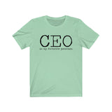 CEO is my favorite position T-Shirt