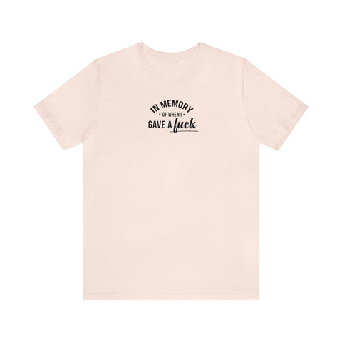 In Memory of When I Gave A T-Shirt