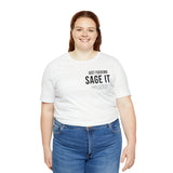 Just Sage IT T-Shirt