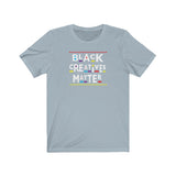 Black Creatives Matter Culture  Short Sleeve Tee