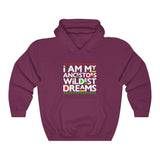 I am my Ancestors Wildest Dreams Unisex Heavy Blend Hooded Sweatshirt black