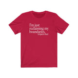 Reclaiming My Boundaries TikTok Inspired Unisex Short Sleeve Tee