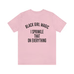 Black Girl Magic Shirt