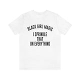 Black Girl Magic Shirt