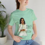 I won't be the Last Kamala Harris Unisex T- Shirt