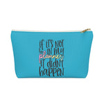 If it's not in MY Planner Pouch