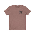 Everyone was Thinking it . Unisex Short Sleeve Tee