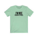 I'm NICE pero no te pases #latinx Unisex Short Sleeve Tee