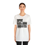 Support Black & Brown Women in Tech Statement Sassy Short Sleeve Tee