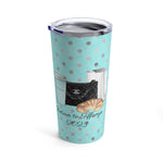Return to Tiffany's High Fashion  20oz tumbler