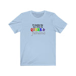 Woke Up Fabulous &  Queer and Excellent Unisex T-Shirt