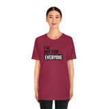 I'm not for everyone Unisex Short Sleeve Tee