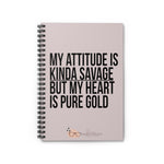 My Attitude is Kinda Savage  Ruled Spiral Notebook